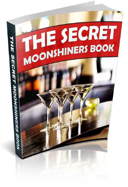 The Secret Moonshiners Book - PDF Instant Downloadable File - Only 1.99 USD