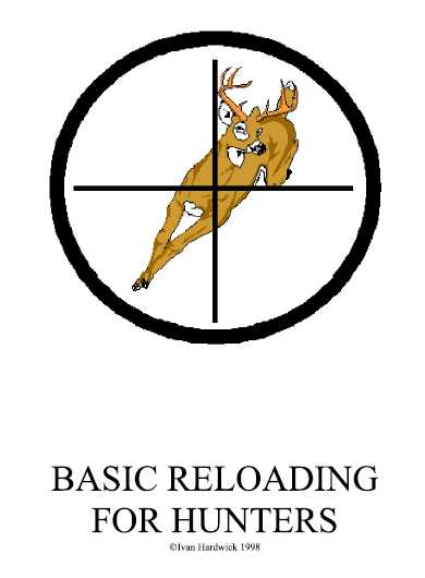Basic Reloading for Hunters - Instant Download PDF File only 1.95 USD